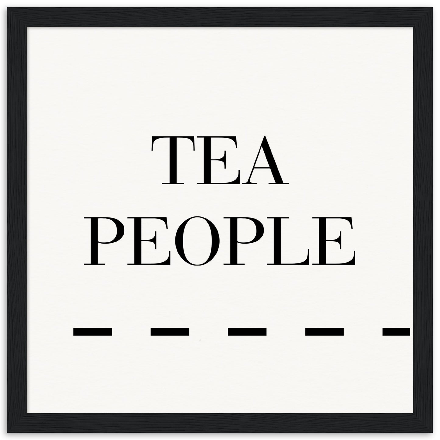 Tea People - Wooden Framed Poster