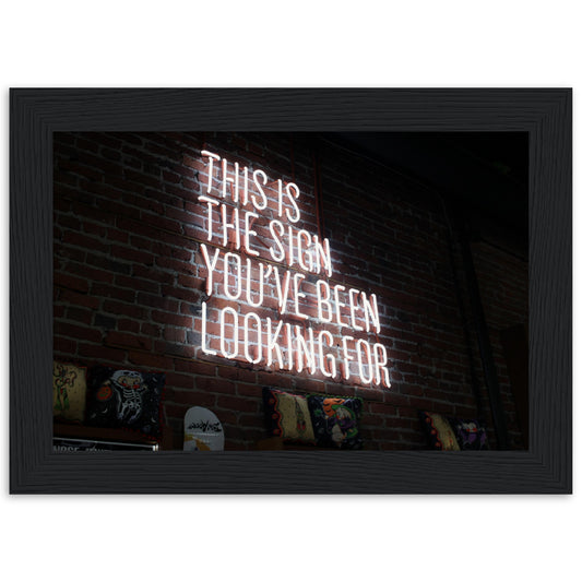 This Is The Sign -  Wooden Framed Poster